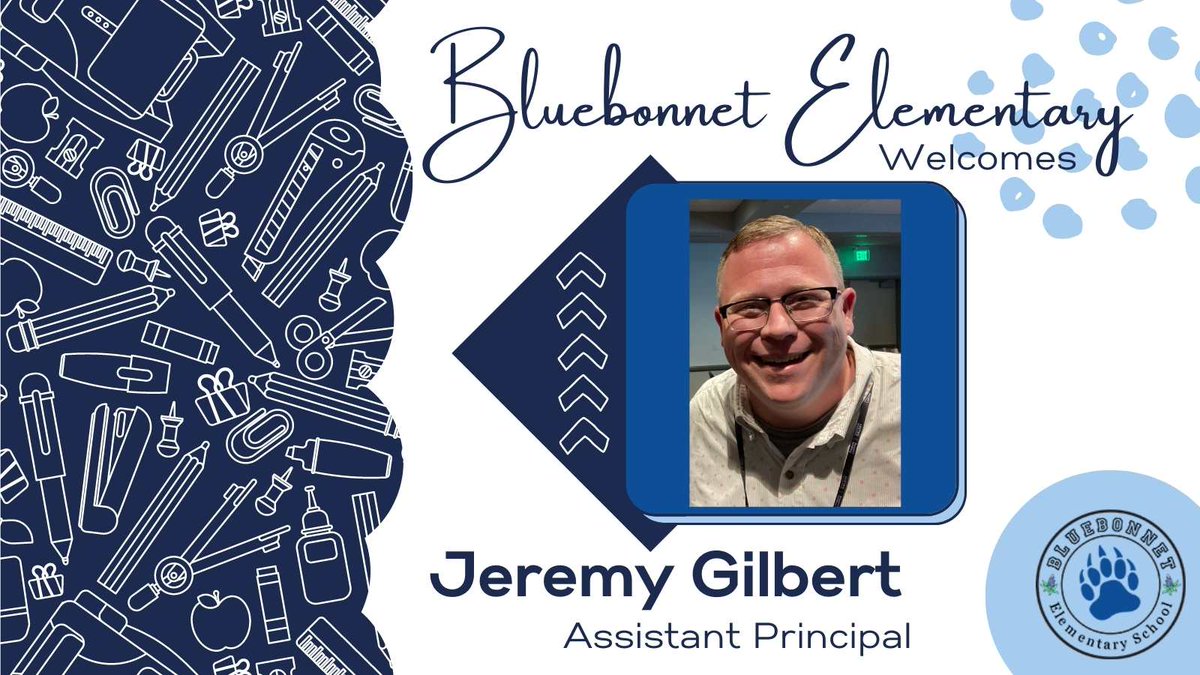 Bluebonnet Elementary welcomes Jeremy Gilbert to our school family! @BluebonnetES #onelisd