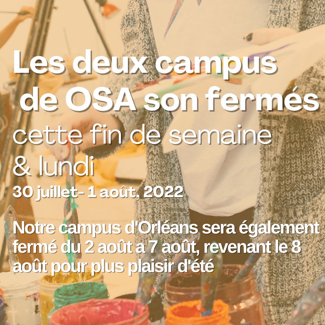 Have a great long weekend everyone! ☀🤩 Both OSA campuses are Closed this weekend and Monday July 30 - Aug 1, 2022. Also our Orleans Campus will also be closed Aug 2-7, 2022, returning Aug 8 for more summer fun! 
#artottawa #ottawa #shenkman #bywardmarket