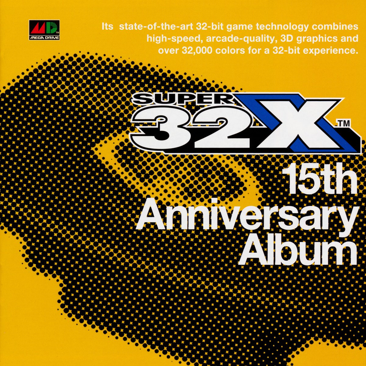 A new album on the radio station

SUPER 32X 15th Anniversary Album

Composer: Hiro, Masaru Setsumaru, Naofumi Hataya, Teruhiko Nakagawa, Masaru Setsumaru, Teruhiko Nakagawa, Naoshi Kunisawa, Masami Yitsuse

Games: Space Harrier (32X), Stellar Assault (32X), Parasquad (Motherbase)