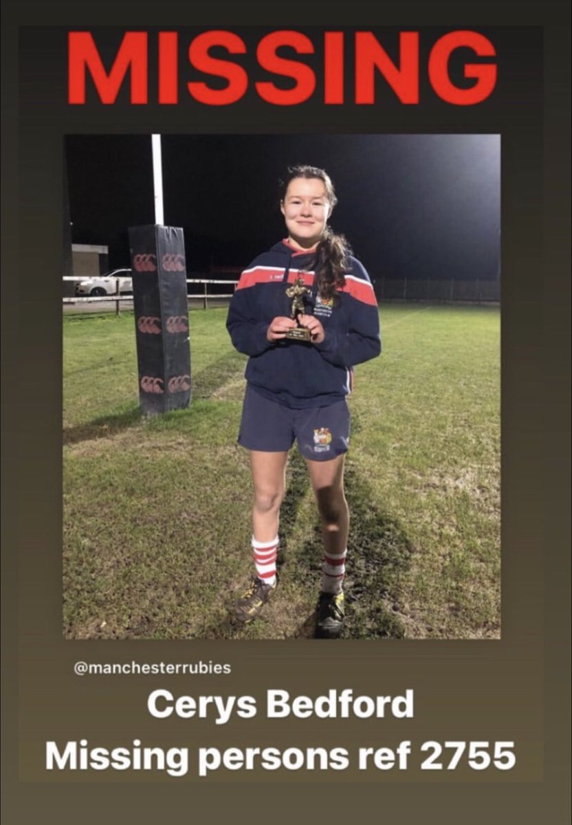 15 year old Cerys Bedford has gone missing.

Thought to be travelling to Bristol. 

She plays for Manchester Rubies and the team are trying to get the word out far and wide. 

Please call GMP with any info quoting the reference no. below.
