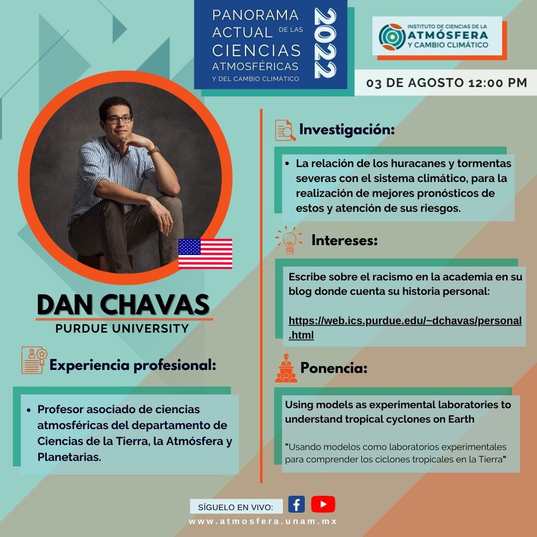 I invite everyone to attend the talk 'Using models as experimental laboratories to understand tropical cyclones on Earth', which will be given by Dan Chavas @danchavas on August 3rd at 12 pm (Central Time) This talk will be streamed live on YouTube: 👇👇 youtube.com/c/ICAyCCUNAM