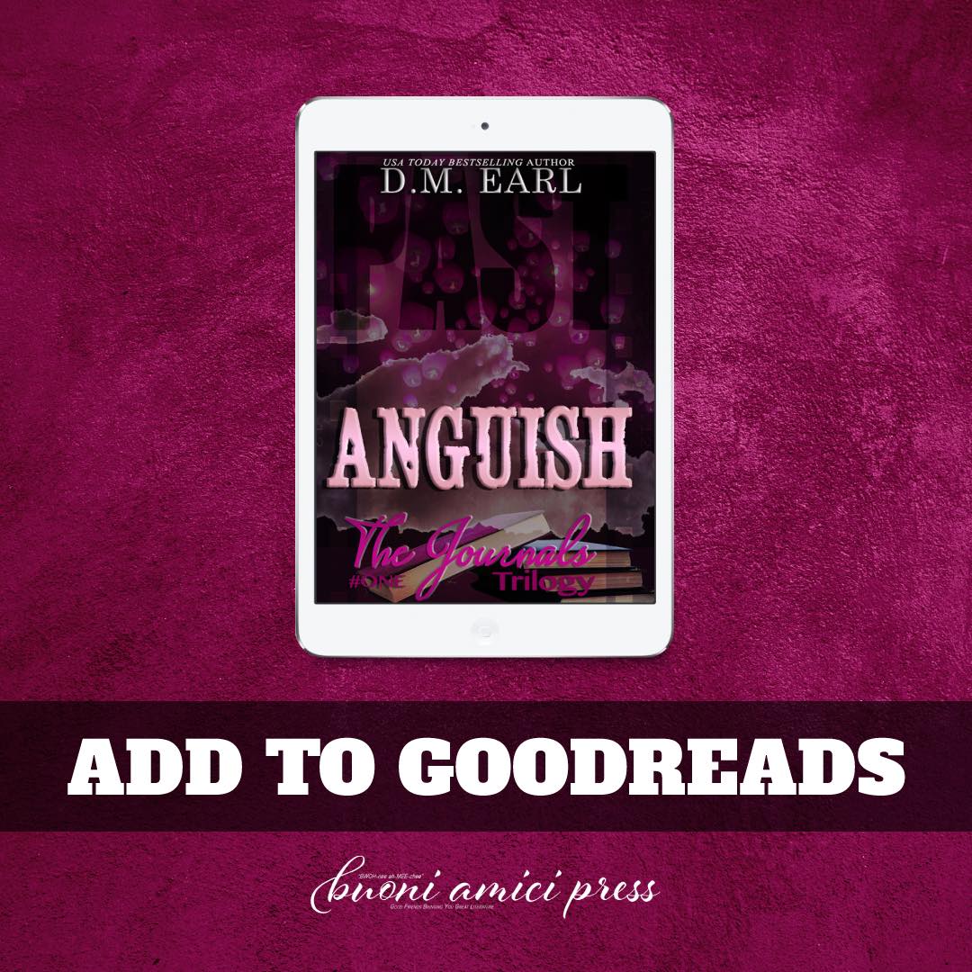 Have you added Anguish to your #TBR list on Goodreads yet? 
➱ ed.gr/deycp
#BAPpr 🔁 #DMEarl #romanticsuspenseseries #romanticsuspensebooks #romanticsuspense #romancelover #bookreader #amazon #ibooks #kobo #nook #readersquad #avidreader #constantreader #readers