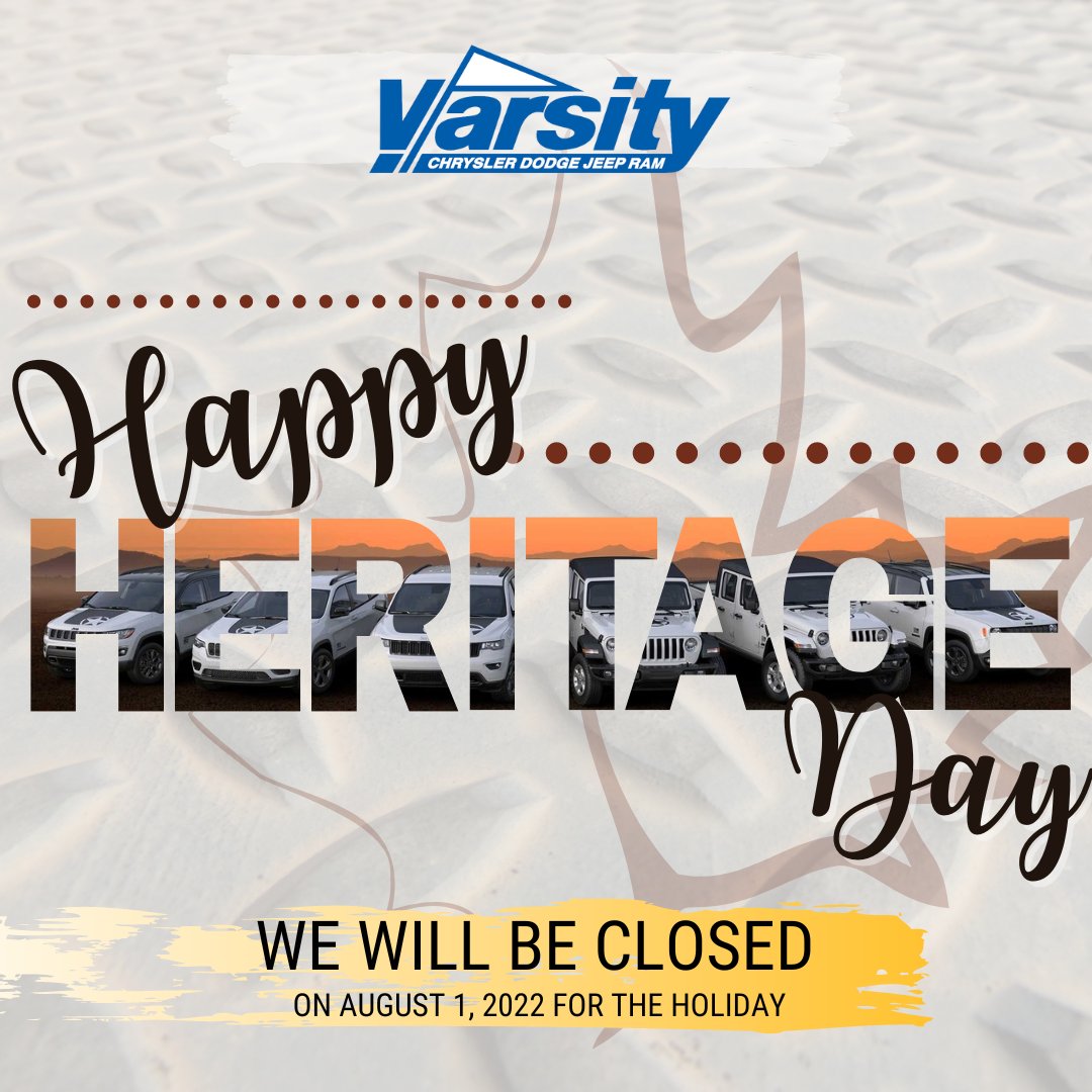 varsitycdj's tweet photo. We're closed on Monday August 1, 2022 for Heritage Day! #yycdealer #yyclongweekend #Dodge #Ram #Jeep #Chrysler https://t.co/uRqxkmNuwE