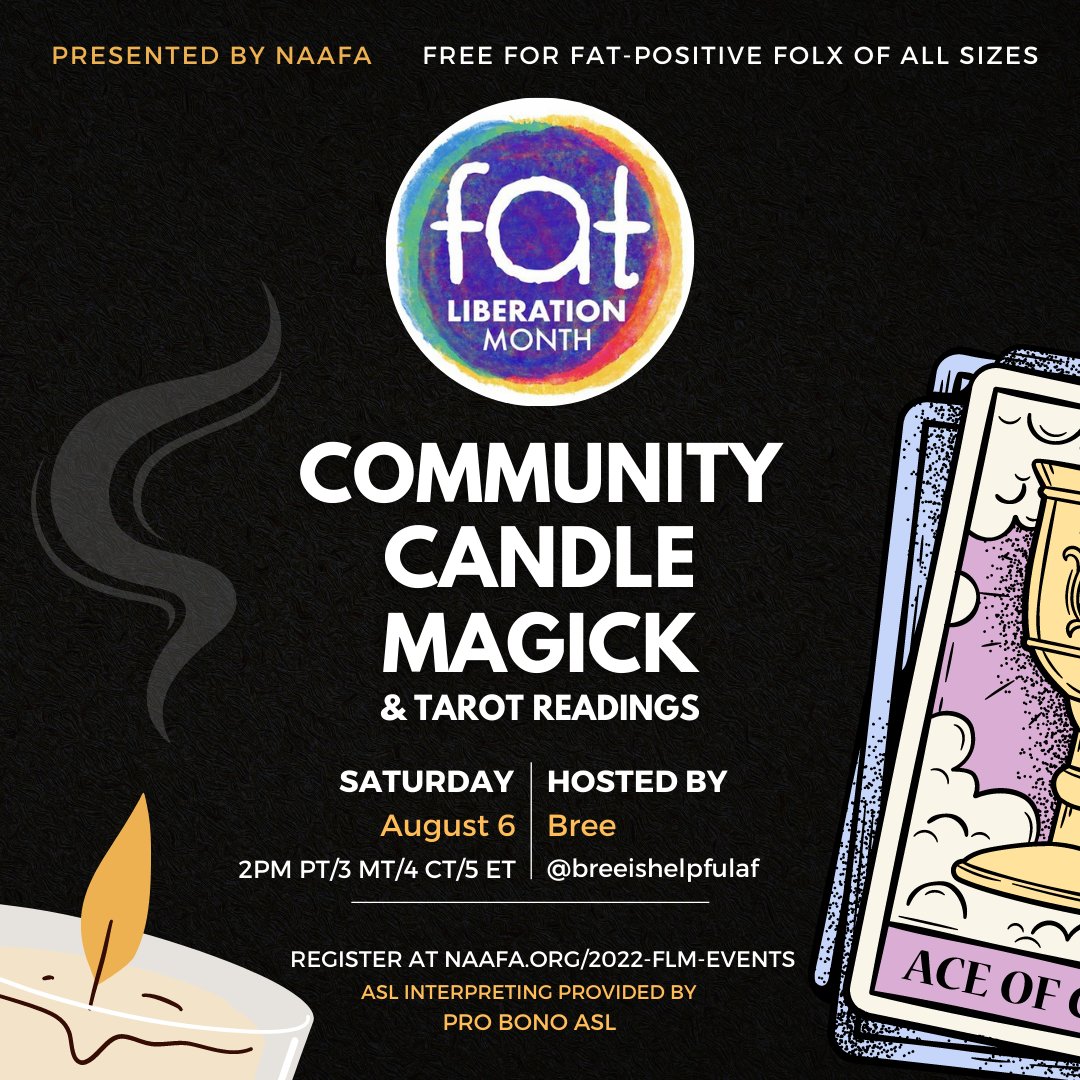 NAAFAofficial's tweet photo. Fat Liberation Month Event: Fat CommunityMagick and Tarot with Bree
8/6/22 at 2pm PT/3pm MT/4pm CT/5pm ET
More info and link to register at https://t.co/R8yktX68mG
#fatliberationmonth #breeishelpfulaf #fatmagick #fatcommunity  #naafa #EqualityAtEverySize https://t.co/fTq8uEVmi7