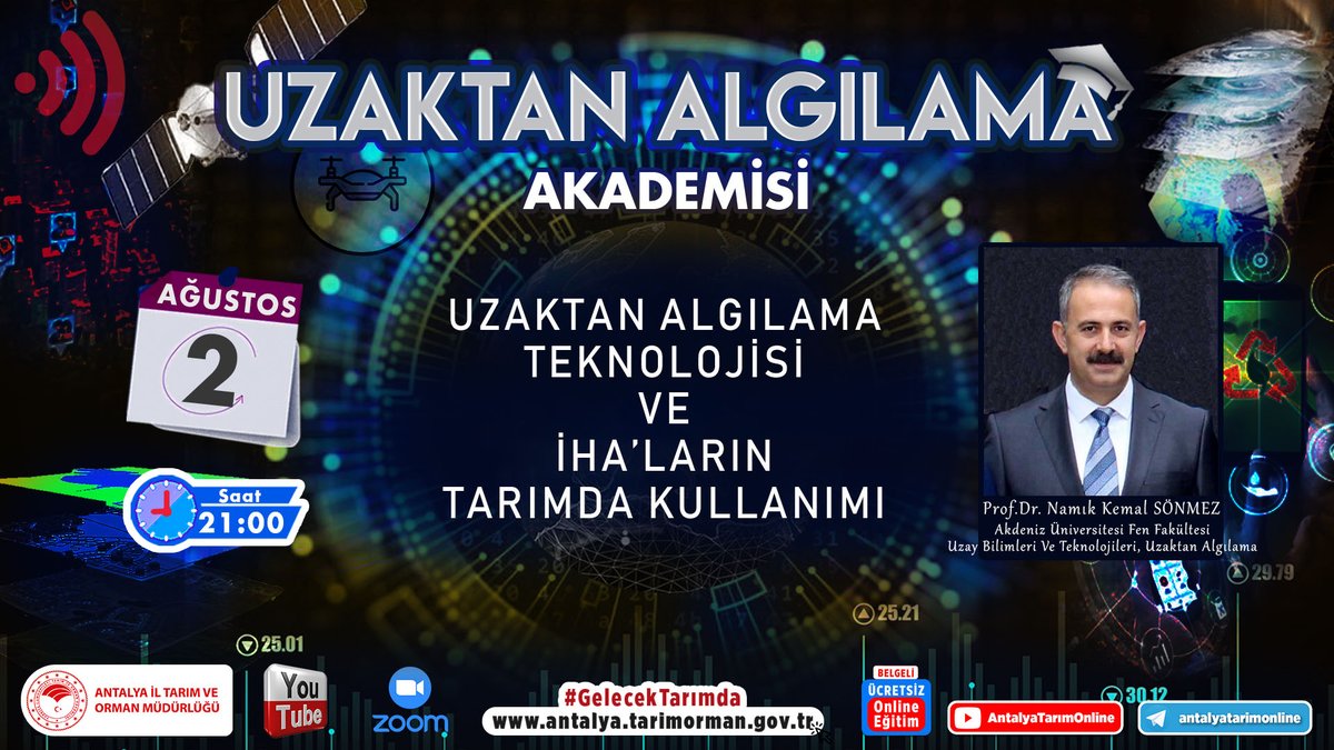 #UzaktanAlgılamaAkademisi-5

<a href="/Akdenizun/">Akdeniz Üniversitesi</a>'den
Prof.Dr.Namık Kemal Sönmez ile

📌2 Ağustos

🔹Uzaktan Algılama Teknolojisi ve İHA'ların Tarımda Kullanımı

#GelecekTarımda
#TarımAntalyada

Grup İçin 👇👇
chat.whatsapp.com/JAS9LsDXSPPILs…

<a href="/gokhankaraca_/">Gökhan Karaca</a> <a href="/ersinyazici1/">Ersin YAZICI</a> <a href="/VahitKirisci/">Prof.Dr.Vahit Kirişci</a> 

#Antalya
