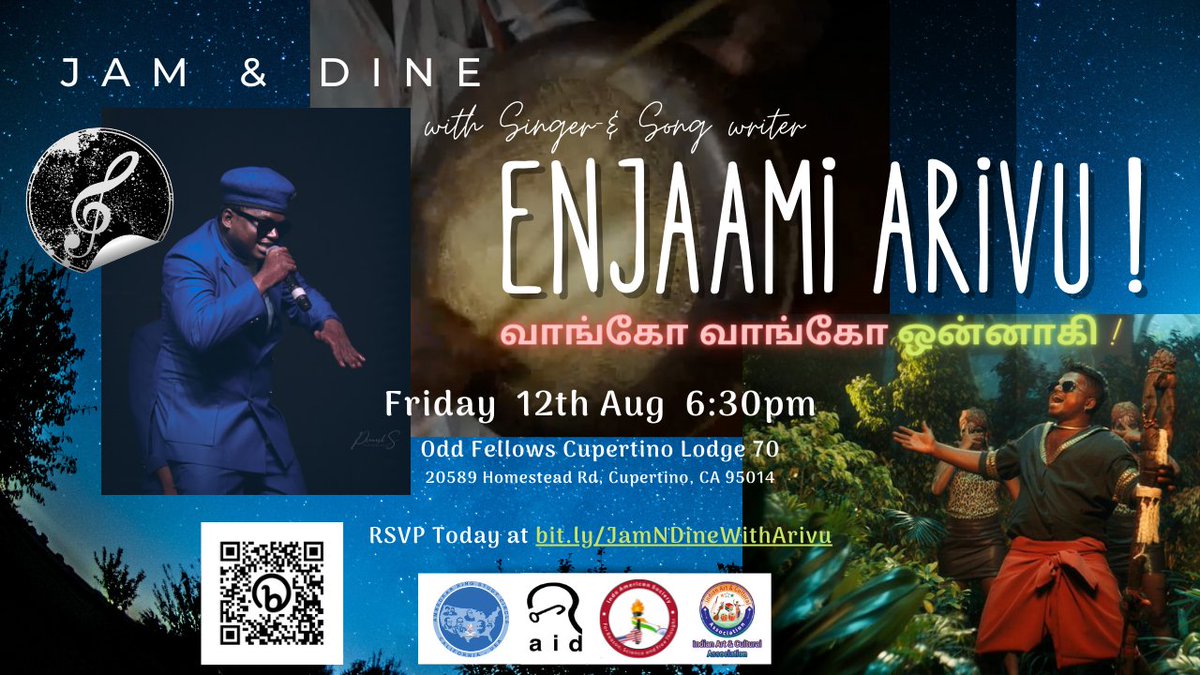 Jam & Dine with Enjaami Arivu! வாங்கோ வாங்கோ ஒன்னாகி Friday Aug, 12 6:30 PM 20589 Homestead Rd, Cupertino, CA 95014 RSVP is a must. Limited Seating. RSVP URL: bit.ly/JamNDineWithAr… Dinner starts at 7:30 PM Both meat and non-meat options are available