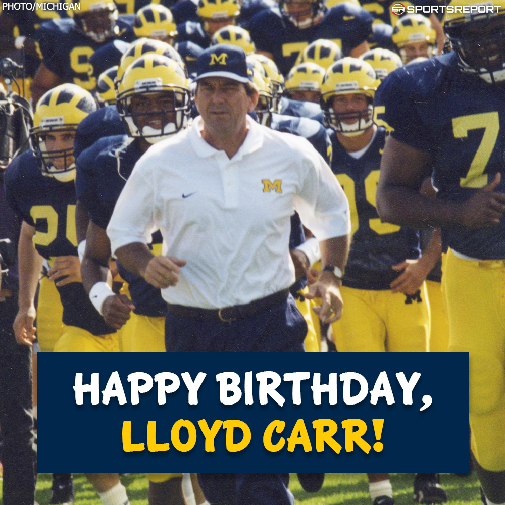 Happy Birthday to Coaching Legend, Lloyd Carr! 