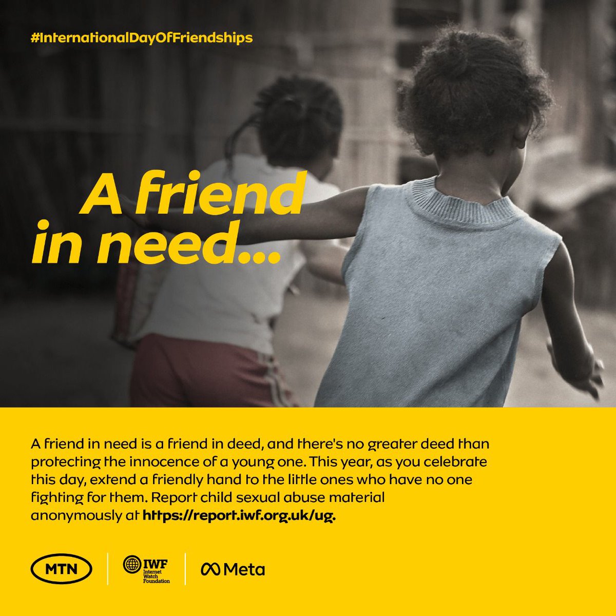 MTNGroup's tweet photo. MTN want to drive safe online experiences for children. As you celebrate this #InternationalDayOfFriendships, join us in extending a friendly hand to the little ones who have no one fighting for them. Report CSAM anonymously at https://t.co/3F2ecAVd7A

#DoingForTomorrowToday https://t.co/p17N1Frg13
