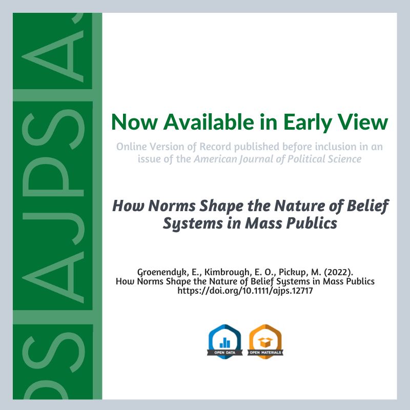 How Norms Shape the Nature of Belief Systems in Mass Publics by Eric Groenendyk, Erik O. Kimbrough, and Mark Pickup is now available in Early View. @EricGroenendyk @bemusement @mapickup  ajps.org/2022/07/29/how…