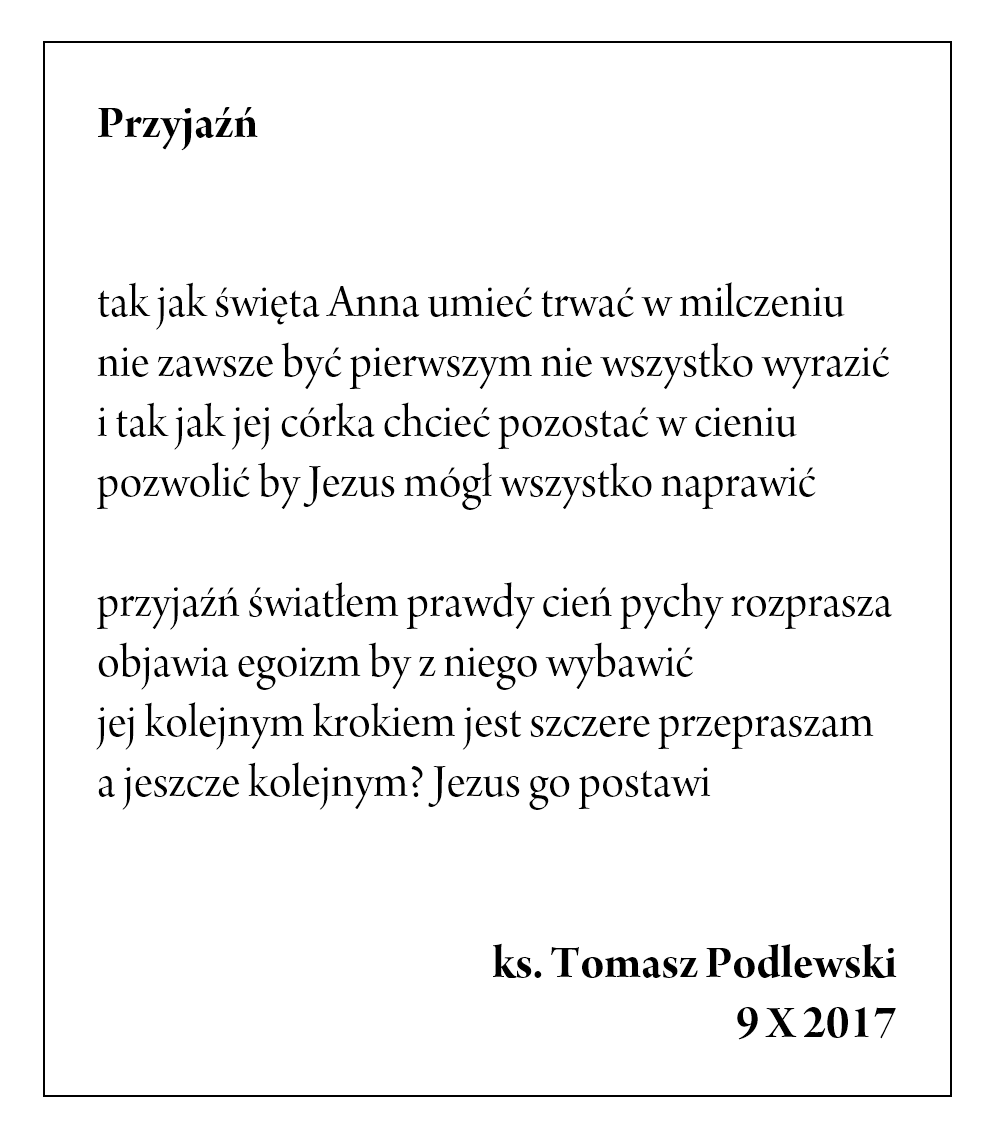 ks_t_podlewski's tweet image. „Wierny przyjaciel potężną obroną.
Kto go znalazł, skarb znalazł.
Wierny przyjaciel jest lekarstwem życia”
/Syrach/

„Już nie nazywam was sługami, ale przyjaciółmi”
/Jezus/

Dziś #MiędzynarodowyDzieńPrzyjaźni.
Dzielę się wierszem sprzed lat pięciu.
#KuPrzyjaźni: z Nim i bliźnim🕊️