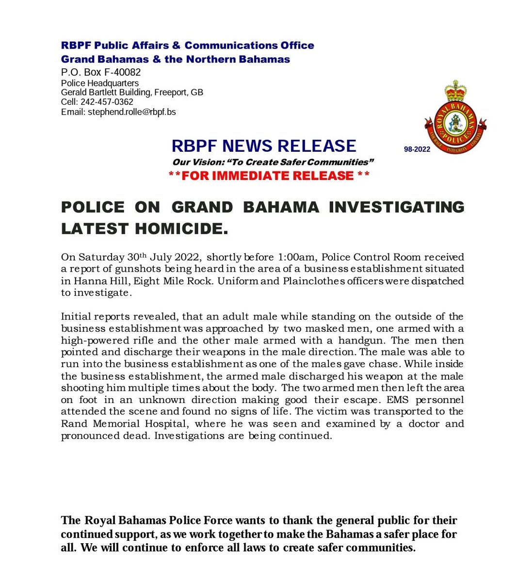 POLICE: A man was shot and killed in Grand Bahama early this morning.