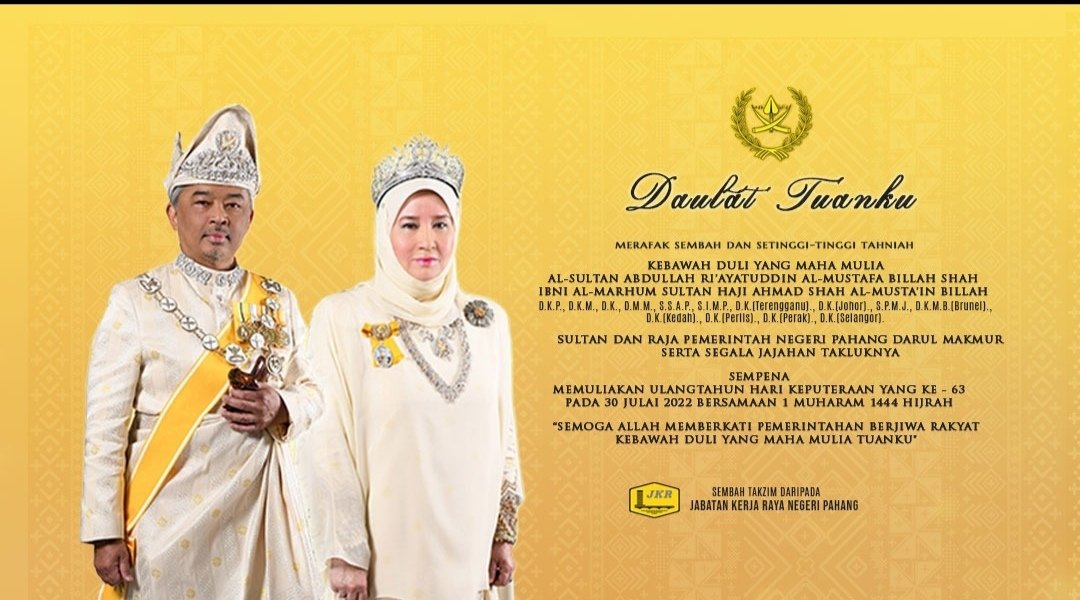 Daulat Tuanku

Merafak Sembah &amp; Ucapan Setinggi-tinggi Tahniah KDYMM Sultan Pahang Sempena Memuliakan Ulang Tahun Hari Keputeraan KDYMM Tuanku ke-63 pada 30 Julai 2022 bersamaan 1 Muharram 1444H

@MOWorks
<a href="/JKRMalaysia/">JKR Malaysia</a>
<a href="/IrHafizah/">Hafizah</a>