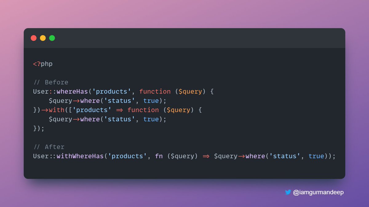 iamgurmandeep's tweet image. #Laravel Tip 🔥

The `withWhereHas()` method simplifies cases where you have to repeat code used to both filter with `whereHas()` and select the same record via `with()`