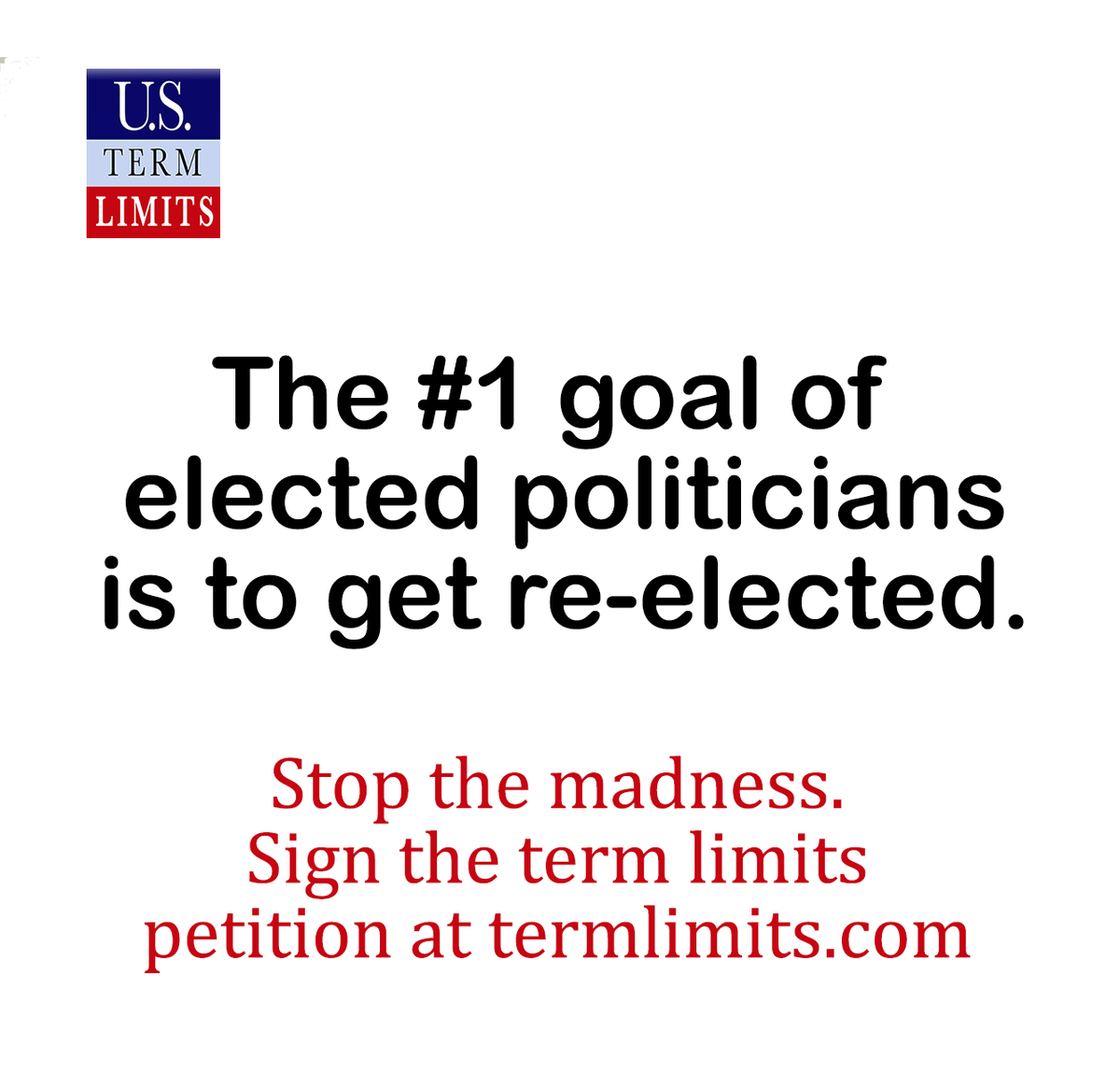 USTermLimits's tweet photo. What is the number one goal of most politicians once they get elected? Staying in office of course! Stop the madness. Stop lifelong careerism in Congress. Sign the petition at https://t.co/tae92Jakcr.
#TermLimits https://t.co/cFaFNjWbck