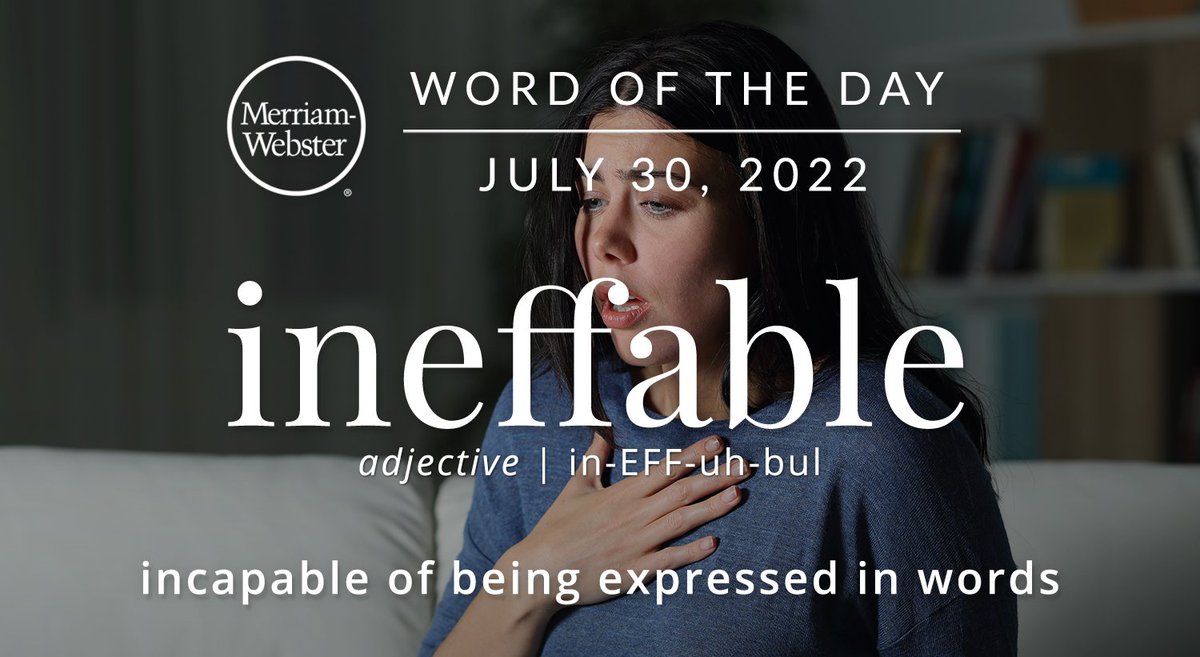 MerriamWebster's tweet image. Good morning! Today&apos;s #WordOfTheDay is &apos;ineffable&apos; ow.ly/ABgE50K7l7z