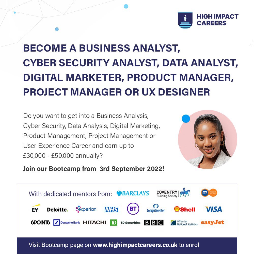OgbeniDipo's tweet photo. Interested in any of these career paths:

•Business Analysis
•Cyber Security
•Data Analysis
•Digital Marketing
•Product Management
•Project Management
•User Experience (UX)

Enrol via https://t.co/qscQfH9h6V to join @HighImpact01’s Bootcamp from 3rd September 2022! https://t.co/cQTmHxb5Qy