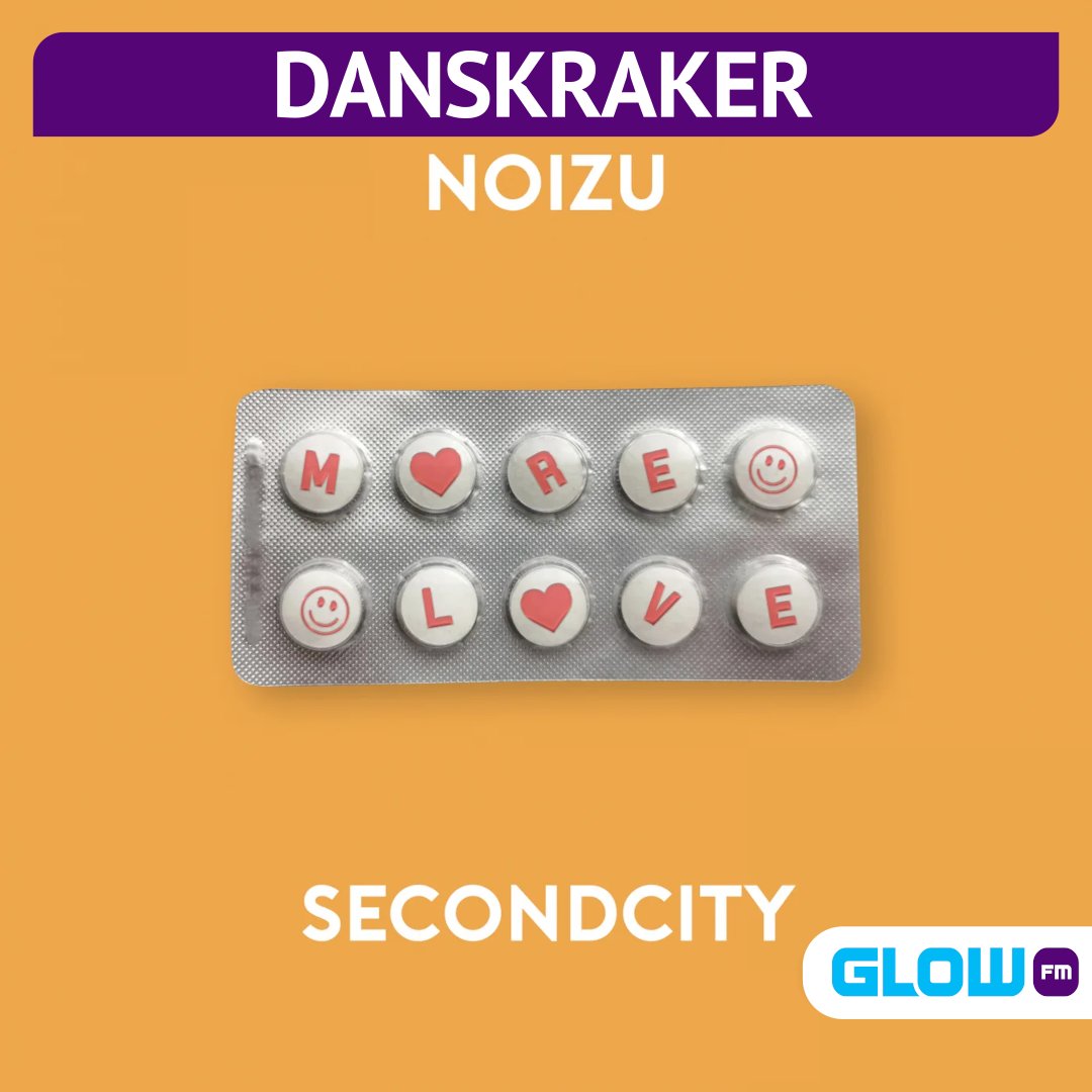 Danskraker 30-07-2022:
<a href="/noizu/">Noizu</a> &amp; <a href="/Secondcityuk/">Secondcity</a> - More Love

s.glowfm.nl/3zlyiEH