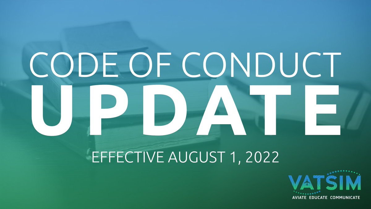 vatsim's tweet image. 📚 VATSIM is updating the Code of Conduct!

The new Code of Conduct will go into effect on August 1, 2022.

🔗 For a summary of the upcoming changes: vats.im/newcoc