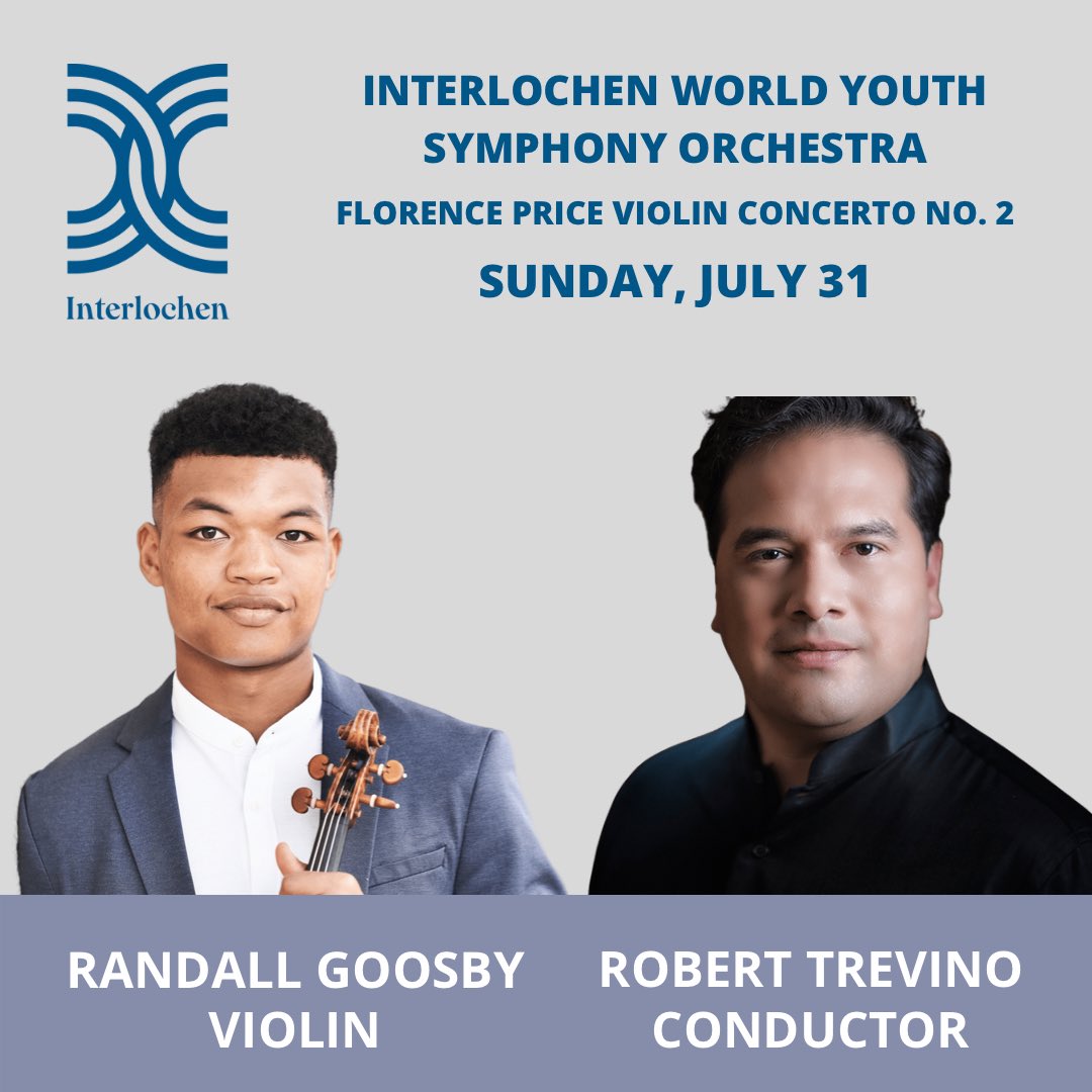 🎻@RandallGoosby makes his @InterlochenArts debut tomorrow, July 31st on the Florence Price Violin Concerto No. 2 with @MaestroTrevino and The World Youth Symphony Orchestra!
