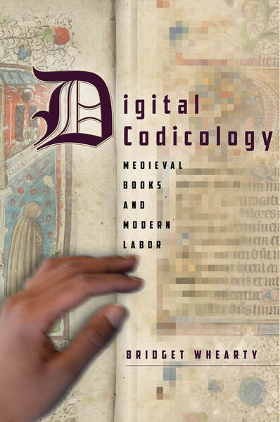 Türkiye'deki yazma eser çalışanların dikkatine..!
Digital Codicology
Medieval Books and Modern Labor
Bridget Whearty
sup.org/books/title/?i…