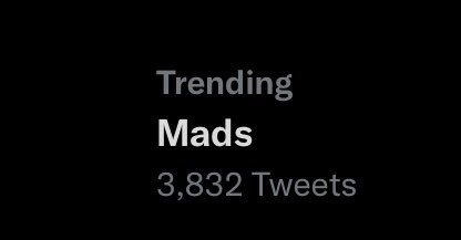 Mads is trending