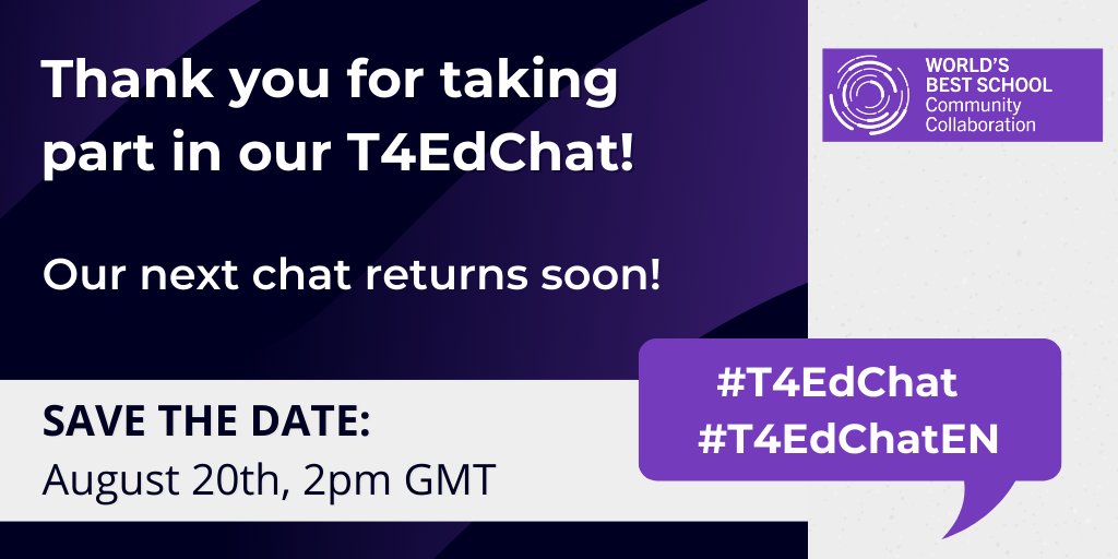 Thank you for joining us! Before you go...

✅ Claim your #T4EdChat certificate: 
eu1.hubs.ly/H01r2cs0
✅Save the date for our next Twitter chat: 2pm GMT 20th August
✅ Join us for #WorldEduWeek 17-21 October - register free ⬇️
worldeduweek.org

#T4EdChatEN