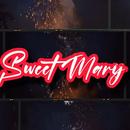 'SWEET MARY'