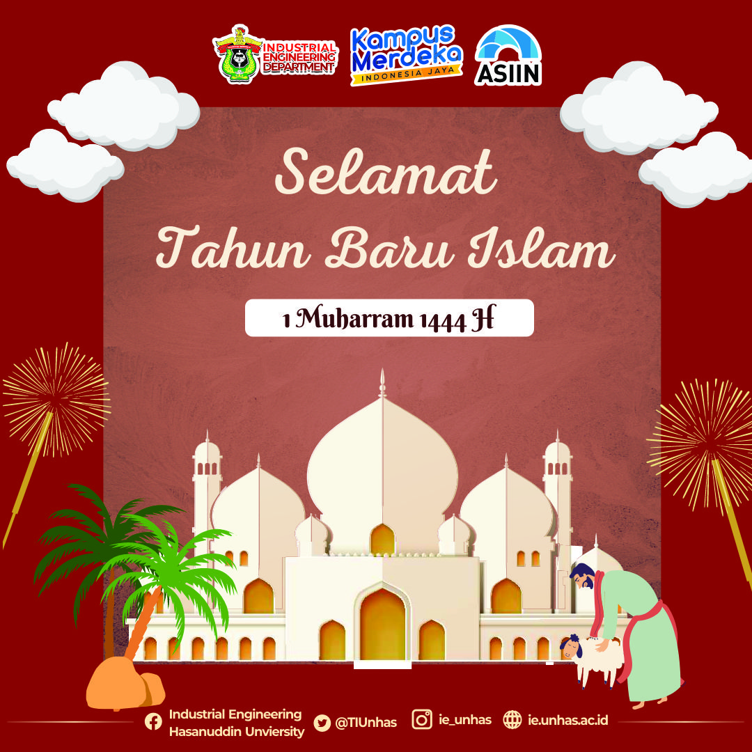 Segenap Alumni &amp; Civitas Akademika Teknik Industri Universitas Hasanuddin mengucapkan "Selamat Tahun Baru Islam 1 Muharram 1444 H."
--
#unhas
#industrialengineering