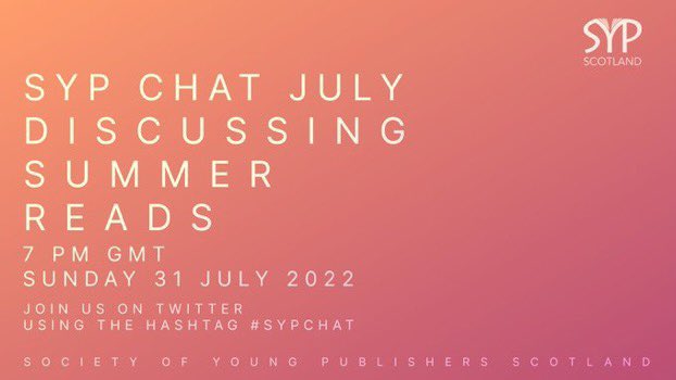 SYPScotland's tweet photo. Remember to join us right here on Twitter tomorrow at 7pm for our monthly informal networking session, SYP Chat. We will be chatting all things summer reading including holiday books and festivals! #SYPChat https://t.co/ecjznIym81