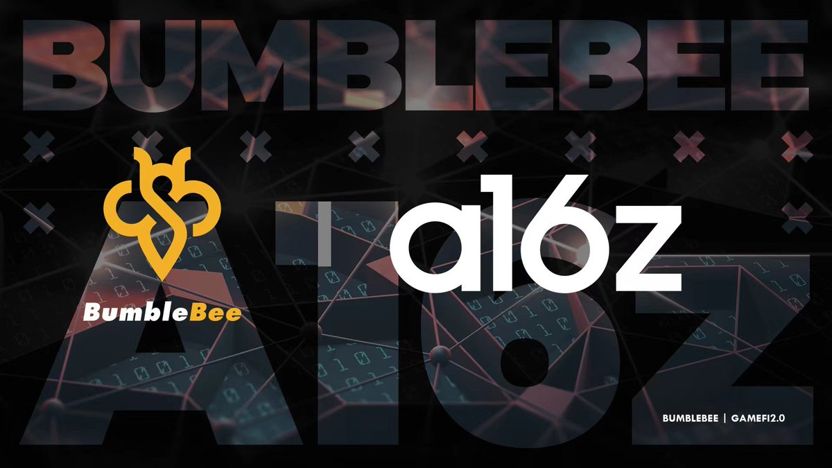 _0BumbleBee_0's tweet photo. 🌐BumbleBee and #A16z venture capital company formed a high-quality game development team, focusing on game playability, economic model and security, and further building a popular #GameFi ecosystem.🔥 https://t.co/w1n2PW4la0