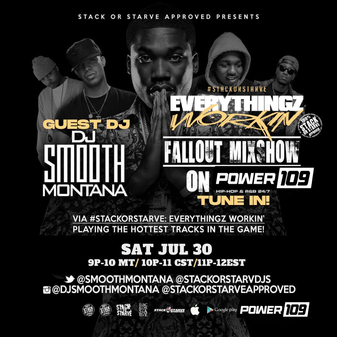 StackorStarvDJS's tweet image. #Tonight It Goes down! @DjSmoothMontana
 Invades @Power109radio
 w/ #StackOrStarve: Everythingz Workin' / Fallout Mixshow! #TUNEIN