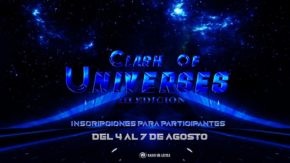 ᅠᅠ 
   ᅠᅠᅠᅠ ᅠᅠ  𝐂𝐋𝐀𝐒𝐇 𝐎𝐅 𝐔𝐍𝐈𝐕𝐄𝐑𝐒𝐄𝐒
                           ＩＩＩ   ＥＤＩＣＩＯＮ

                        Iɴsᴄʀɪᴘᴄɪᴏɴᴇs ᴅᴇ ᴘᴀʀᴛɪᴄɪᴘᴀɴᴛᴇs
                                Dᴇʟ 𝟒 ᴀʟ 𝟕 ᴅᴇ Aɢᴏsᴛᴏ
ᅠᅠ

#MVCoUIII 𝐀𝐆𝐎𝐒𝐓𝐎 𝟐𝟎𝟐𝟐