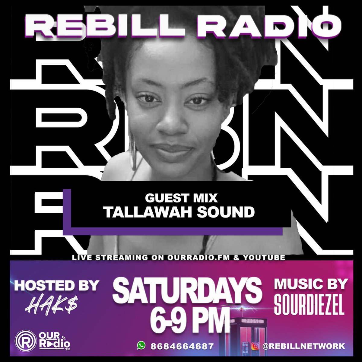Rebel_Network_'s tweet photo. #REBILLRADIO SATURDAYโS ๐น๐น๐ก๐
๐ Hosted By @sabali_rebel
๐ Music By @djsourdiezel
Mix By Tallawah Sound
Guests
Lyndsey
Aurora Honeywell
@SharifaSelman
Live On @OURRadio4 | 6PM - 9PM | Pass Tru NO MISSES ๐ฏ
Subscribe + Watch
https://t.co/hNmmHPJ6bF
#rebillnetwork https://t.co/PgXntLSJq4