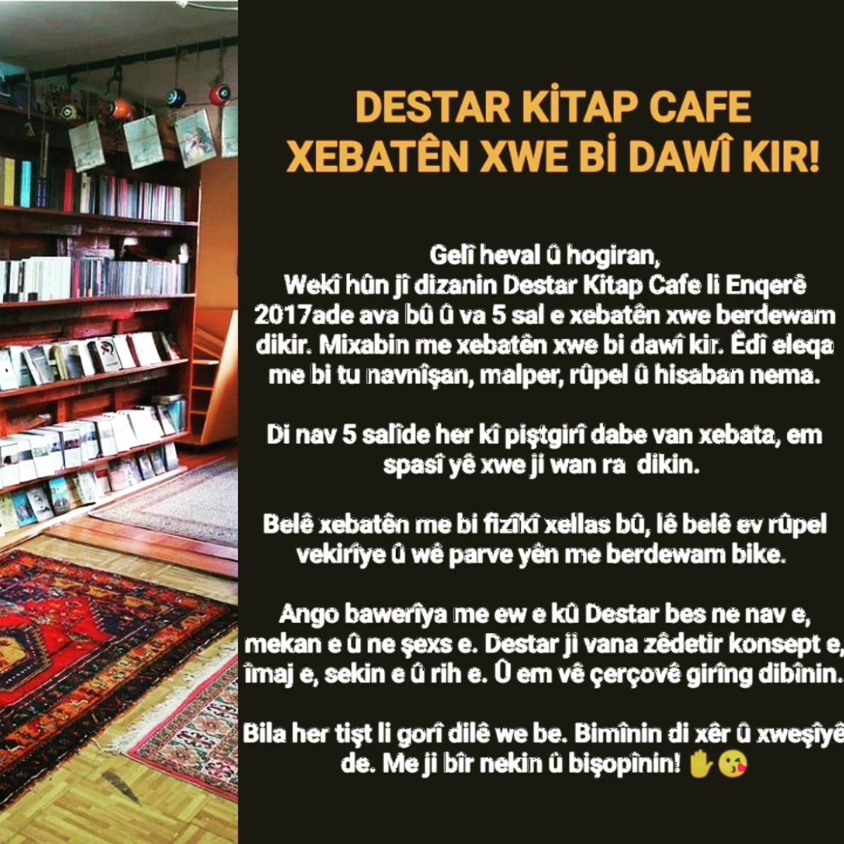 DestarCafe's tweet photo. Destar Kitap Cafe 5 sale li Enqerê cihê Kurda bû..
Xebatên xwe bi dawî kir..
#Destarkitapcafe https://t.co/ltQiry6Fn9