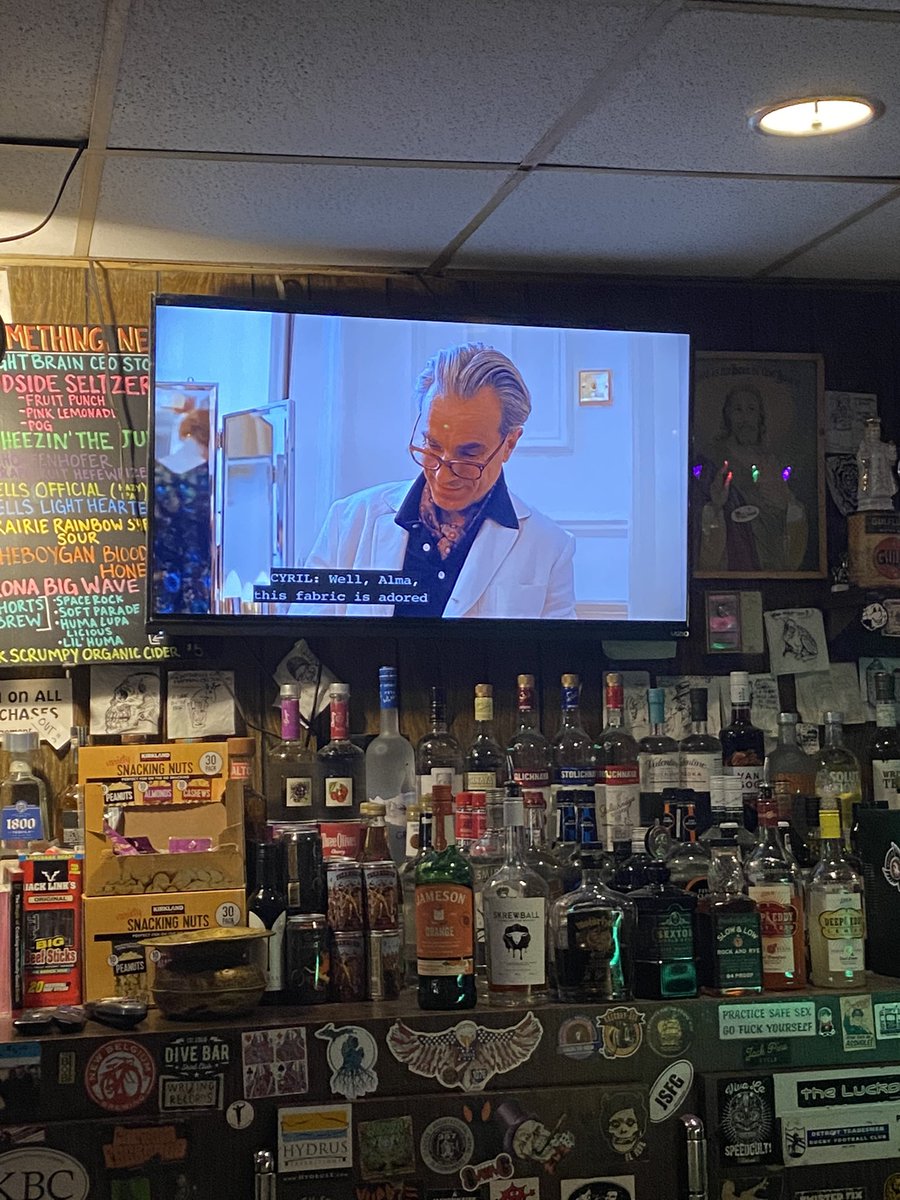 when they’re playing the phantom thread at the dive bar