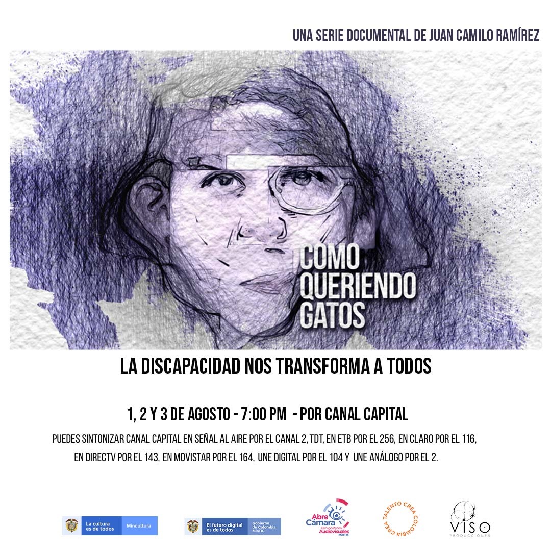 Los invitamos a ver en <a href="/CanalCapital/">Canal Capital</a> esta bella serie documental COMO QUERIENDO GATOS dirigida por Juan Camilo Ramírez y producida por Viso Producciones. #LaDiscapacidadNosTransformaATodos