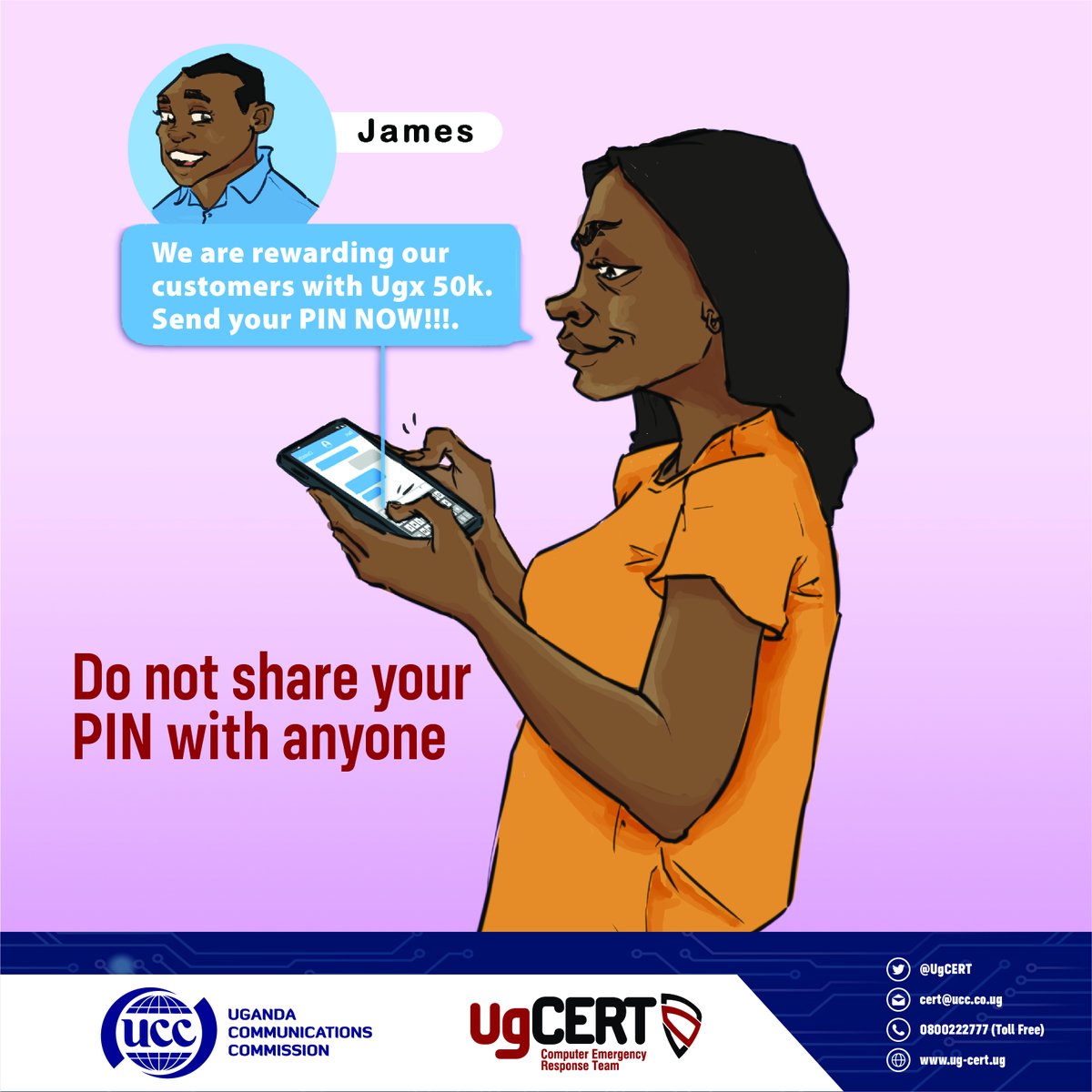 UgCERT's tweet photo. Avoid sharing personal confidential information such as your mobile money PIN or passwords with anyone including people pretending to be employees of your bank, telecom service provider, or subscription services.
#SocialEngineeringAttack
@UCC_Official @MoICT_Ug https://t.co/FGBxxHL4Wg