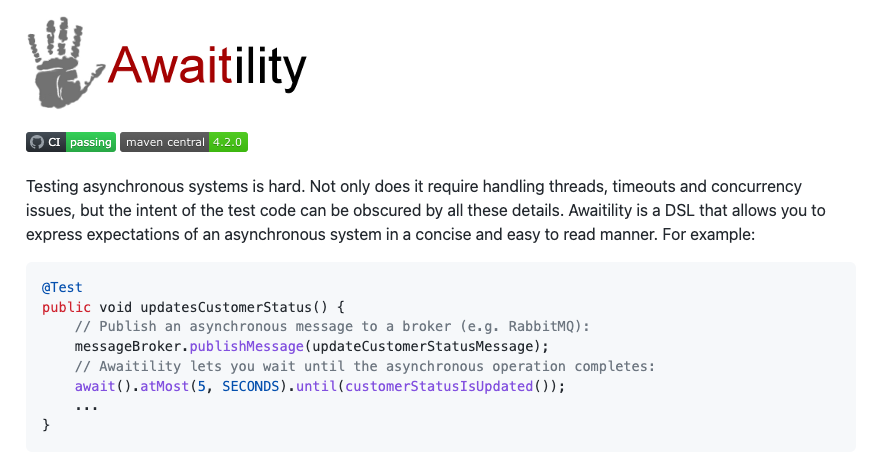 If you ever think of writing Thread.sleep() in your test class, please don't! Whatever argument you put sleep will take either too long or too short and the are high chances your test will fail time to time especially on CI. Use github.com/awaitility/awa… instead!