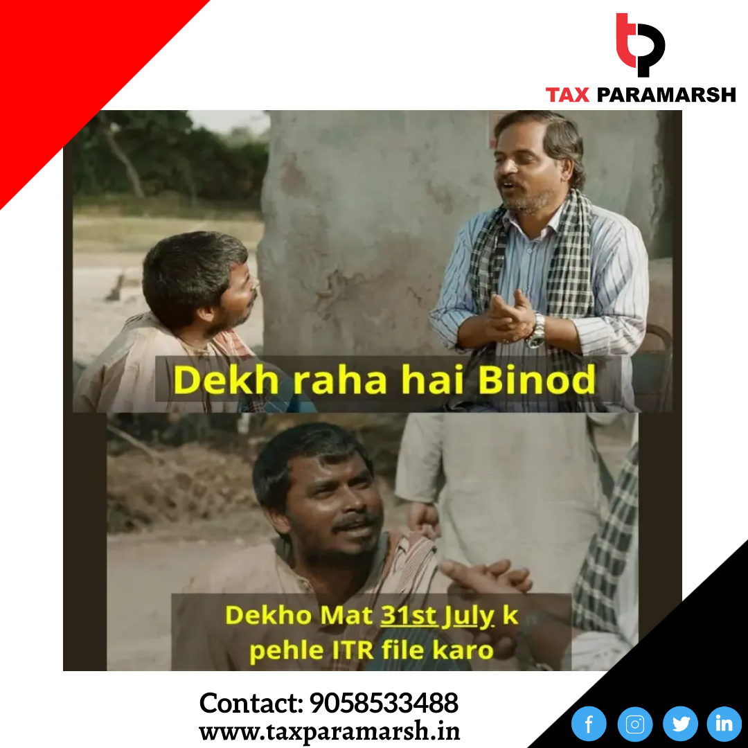 TaxParamarsh's tweet photo. Don't delay and file your #ITR before July 31st, 2022
Contact us on 9058533488
Follow @TaxParamarsh for more.
.
.
#incometax #IncomeTaxReturn #taxupdates #itr #charteredworld #icwa #indiabusiness #hindiwriter #caarticleship #accountancy #itr #dehradun #uttarakhand #india #like https://t.co/0R6SBfZKIp
