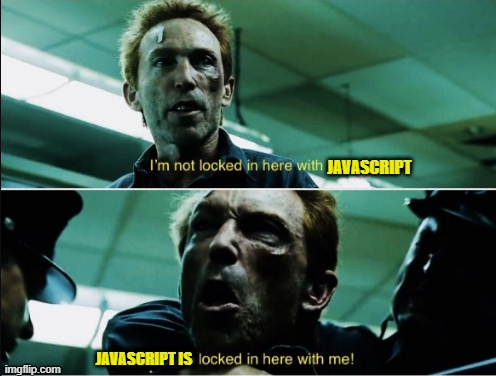 Arlemish's tweet photo. @tapasadhikary Struggling with JavaScript? No brother, JavaScript is struggling with me https://t.co/POWnt1aJqX