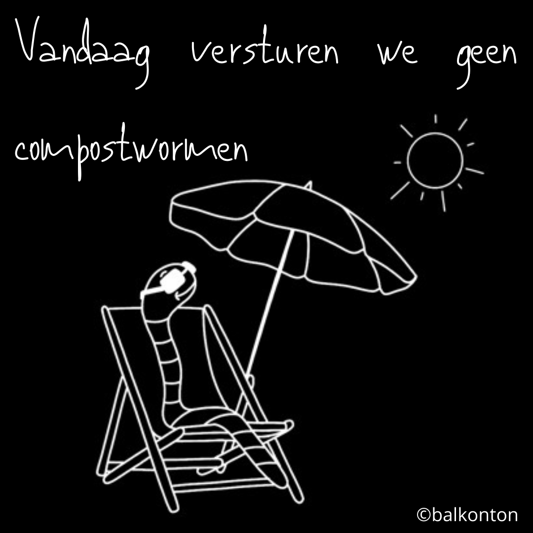Vandaag versturen we ivm hitte geen compostwormen. Heb je 'n wormenbak of wormenhotel? Zet hem in de schaduw. Meer over wormcomposteren in de gratis handleiding wormcomposteren. Bekijk online of download balkonton.nl
#hittestress #wormenhotel #compostwormen #hitteplan