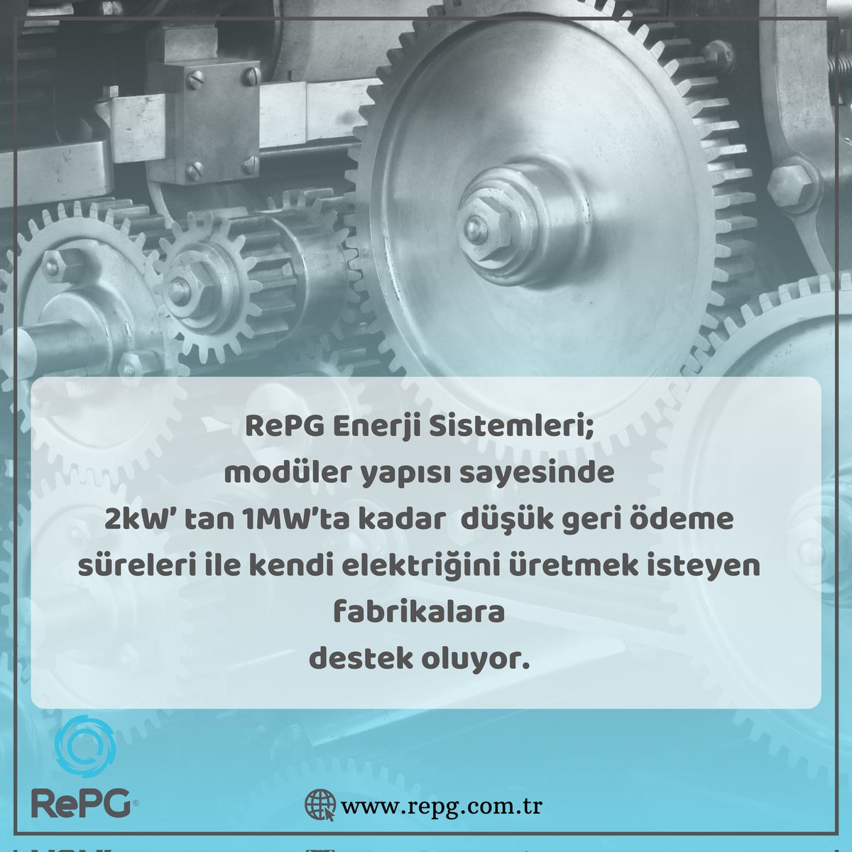 RePG Enerji Sistemleri; modüler yapısı sayesinde 2kW'tan 1mW'a kadar düşük geri ödeme süreleri ile kendi elektriğini üretmek isteyen fabrikalara destek oluyor.