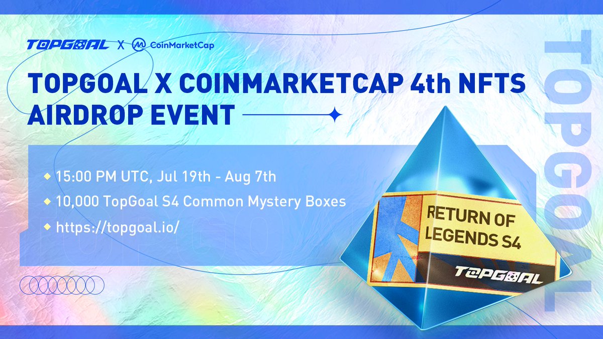 TOPGOAL ($GOAL) (@topgoal_nft) on Twitter photo ⚽️Ready for the new airdrop on <a href="/CoinMarketCap/">CoinMarketCap</a>?
🎁Prize: TopGoal S4 common mystery boxes
🔥10,000 winners will be selected!
⏰Date: 18th Jul 15:00 UTC - 17th Aug 15:00 UTC
🔗Participate now: bit.ly/3IPeDRZ ⚽️Ready for the new airdrop on <a href="/CoinMarketCap/">CoinMarketCap</a>?
🎁Prize: TopGoal S4 common mystery boxes
🔥10,000 winners will be selected!
⏰Date: 18th Jul 15:00 UTC - 17th Aug 15:00 UTC
🔗Participate now: bit.ly/3IPeDRZ