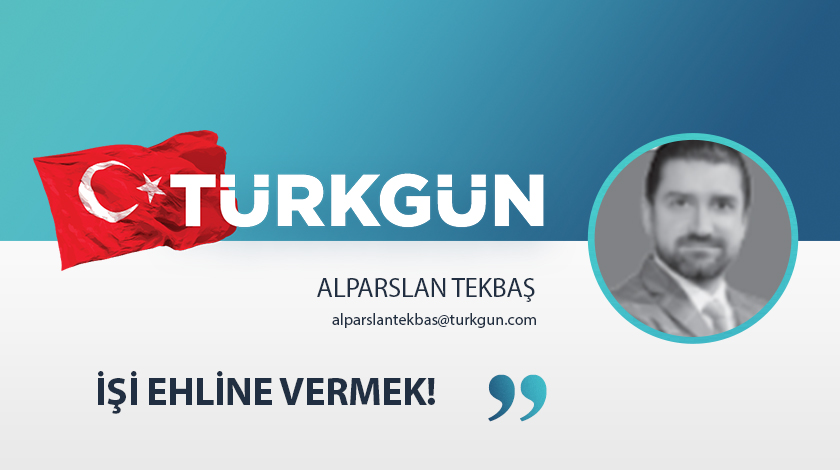 İşi ehline vermek!
turkgun.com/isi-ehline-ver…