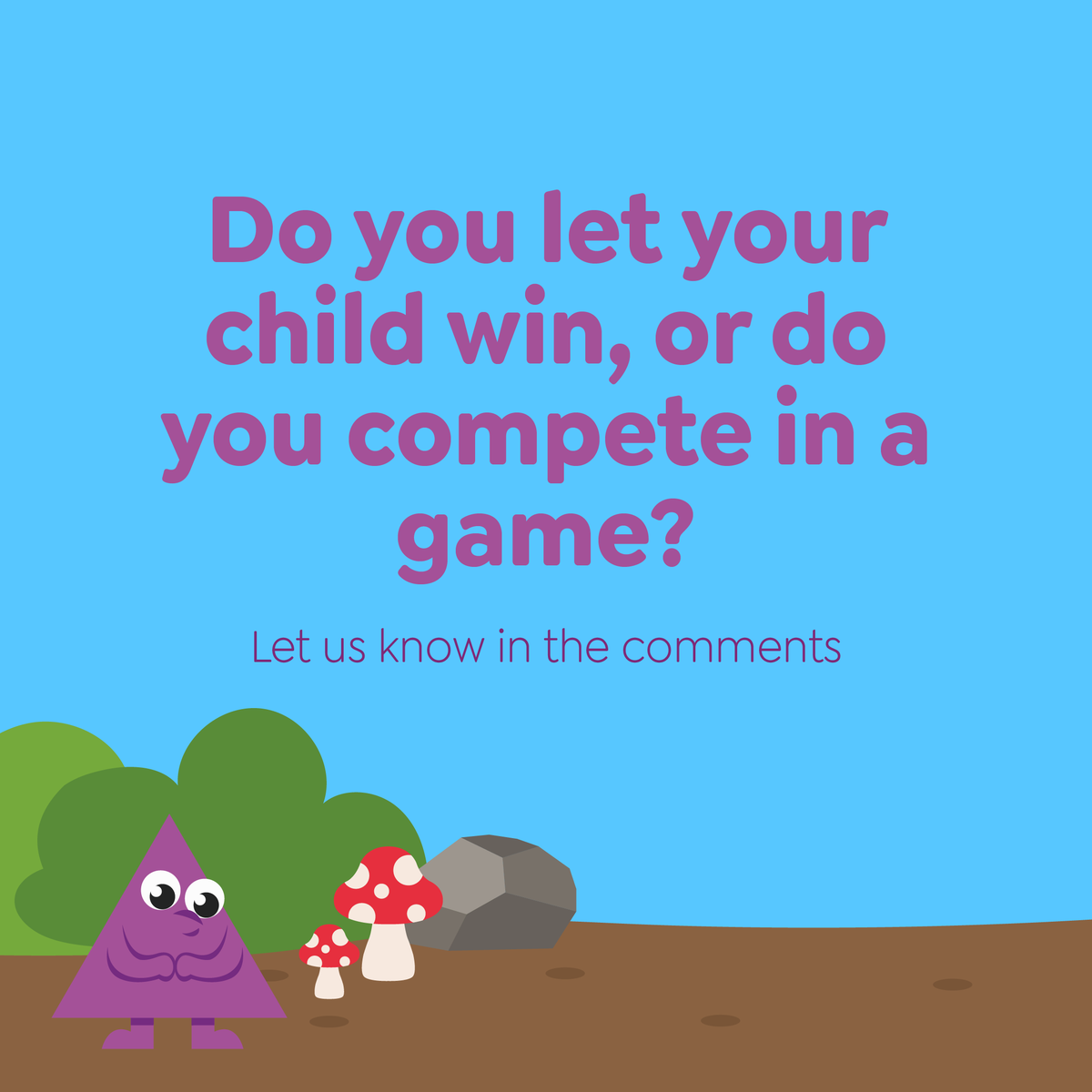 We'd love to hear your opinion! 
🇳🇱 Laat jij je kind winnen of ga je de strijd aan tijdens een spel?