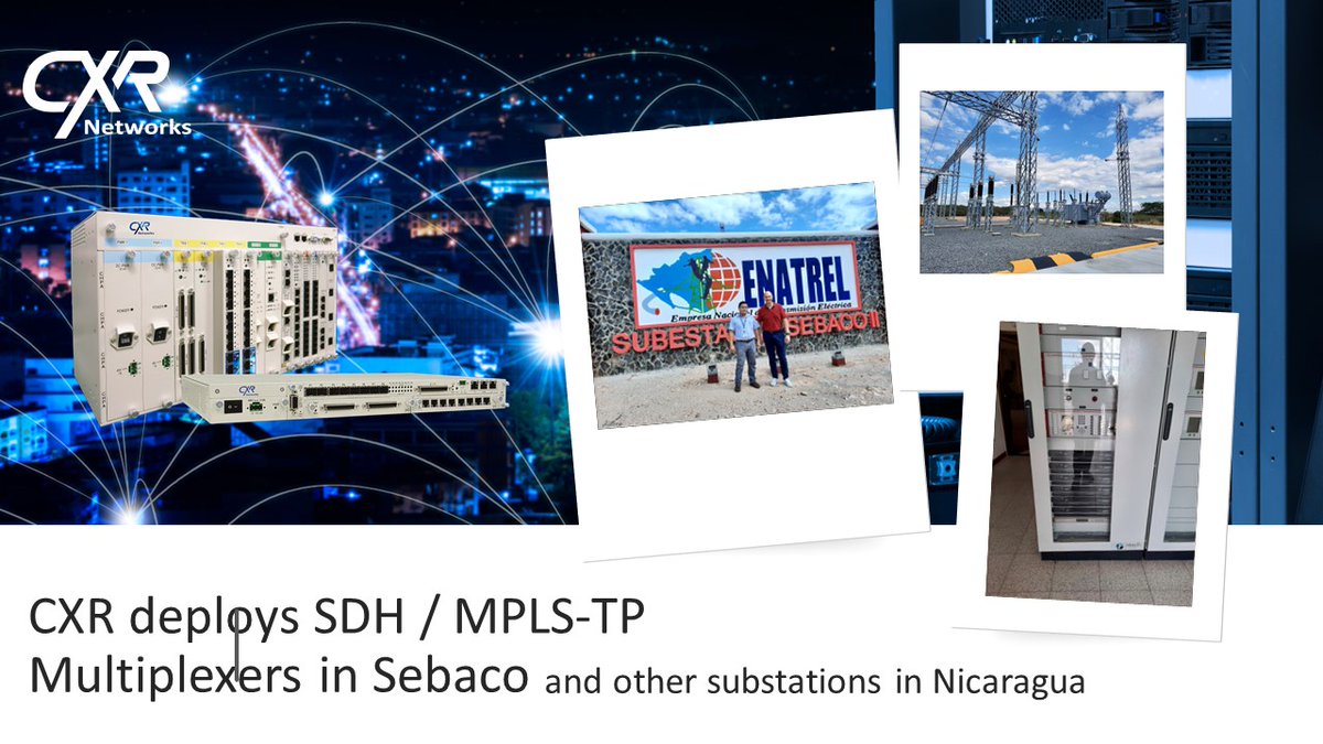 CxrNetworks's tweet photo. CXR deploys SDH / MPLS-TP Multiplexers in Sebaco and other substations in Nicaragua.
We look forward to a continued partnership in building and trengthening #powerinfrastructure in Nicaragua.
#cxrnetwork #substation #powergrid #utilities #SDH #MPLSTP #Telecom https://t.co/XcGTxQMOem