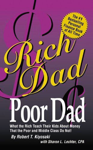 12 Lessons From The Book Rich Dad Poor Dad: