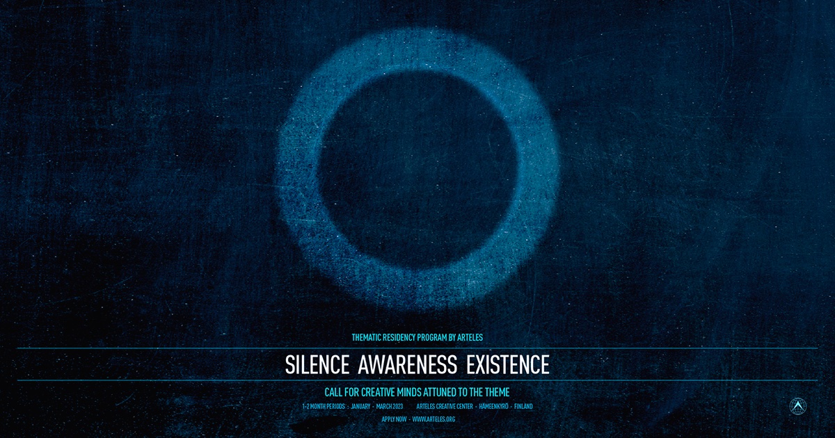 SILENCE AWARENESS EXISTENCE Thematic residency program January / February / March 2023 in Finland 1-2 months periods Application deadline: 21st of September Read more & apply online: arteles.org