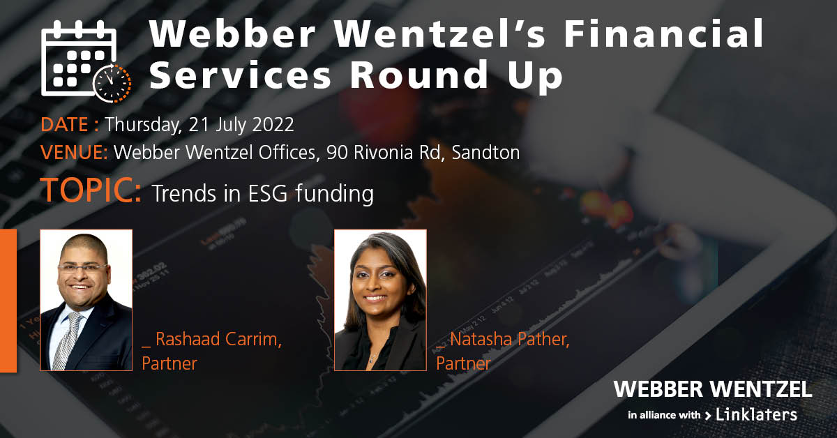 webberwentzel's tweet photo. Rashaad Carrim and Natasha Pather will be speaking at the Webber Wentzel's Financial Services Round Up event on the topic of Trends in #ESG funding. The event takes place on Thursday, 21 July 2022 from 08h00 – 10h00.

🔗 https://t.co/p7PK5HCaxh

#finservice #banking #regulations https://t.co/VWLyqohOUd