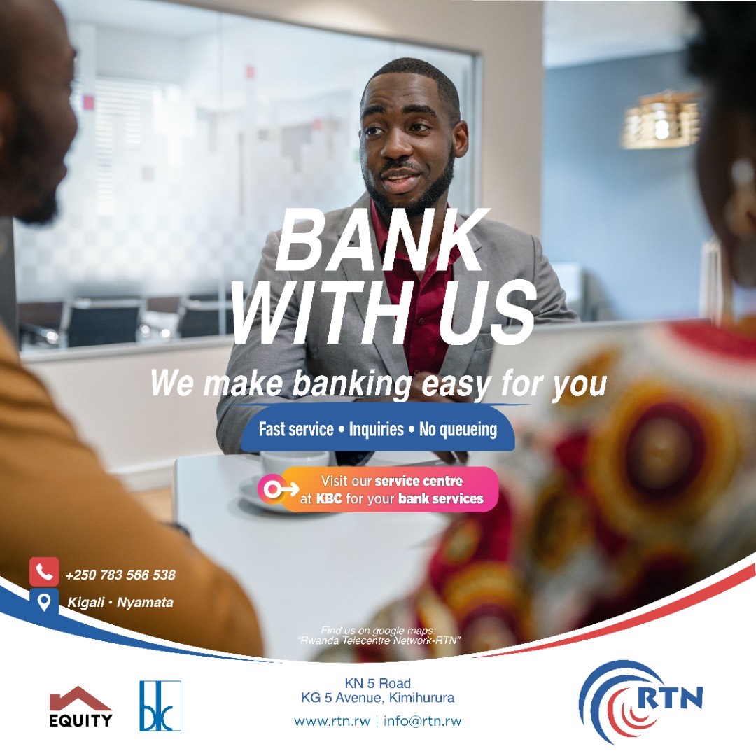 Bank with RTN and avoid queues, we are BK and Equity agents, visit our Irembo center at KBC (kimihurura) and access all the banking services or call 0783566538 website: rtn.rw #rtn #irembo #banking